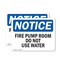 Signmission Fire Pump Room Do Not Use Water OSHA Notice Sign, Plastic, 10in W x 7in L, 2PK OS-2PACK-NS-P-710-L-12636 - alternate 1